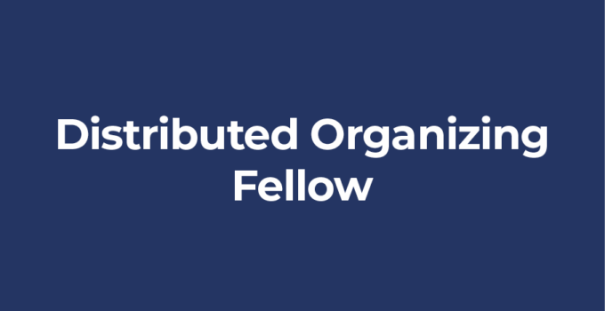 Distributed Organizing Fellow